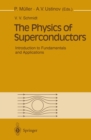 The Physics of Superconductors : Introduction to Fundamentals and Applications - eBook