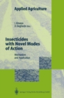 Insecticides with Novel Modes of Action : Mechanisms and Application - eBook