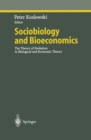 Sociobiology and Bioeconomics : The Theory of Evolution in Biological and Economic Theory - eBook