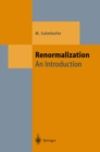 Renormalization : An Introduction - eBook