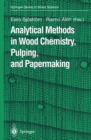 Analytical Methods in Wood Chemistry, Pulping, and Papermaking - eBook