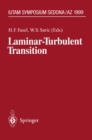 Laminar-Turbulent Transition : IUTAM Symposium, Sedona/AZ September 13 - 17, 1999 - eBook