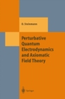 Perturbative Quantum Electrodynamics and Axiomatic Field Theory - eBook