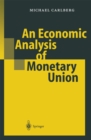 An Economic Analysis of Monetary Union - eBook