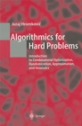 Algorithmics for Hard Problems : Introduction to Combinatorial Optimization, Randomization, Approximation, and Heuristics - eBook