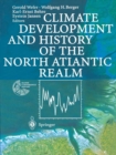 Climate Development and History of the North Atlantic Realm - eBook