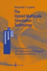 The Hybrid Multiscale Simulation Technology : An Introduction with Application to Astrophysical and Laboratory Plasmas - eBook