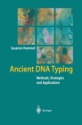 Ancient DNA Typing : Methods, Strategies and Applications - eBook