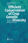 Efficient Conservation Of Crop Genetic Diversity : Theoretical Approaches And Empirical Studies - eBook