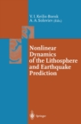 Nonlinear Dynamics of the Lithosphere and Earthquake Prediction - eBook