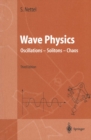 Wave Physics : Oscillations - Solitons - Chaos - eBook