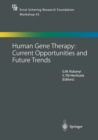 Human Gene Therapy: Current Opportunities and Future Trends - eBook