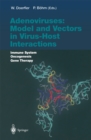 Adenoviruses: Model and Vectors in Virus-Host Interactions : Immune System, Oncogenesis, Gene Therapy - eBook