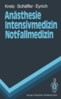 Anasthesie Intensivmedizin Notfallmedizin - eBook