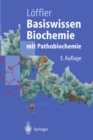 Basiswissen Biochemie mit Pathobiochemie - eBook