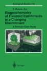 Biogeochemistry of Forested Catchments in a Changing Environment : A German Case Study - eBook