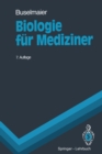 Biologie fur Mediziner : Begleittext zum Gegenstandskatalog - eBook
