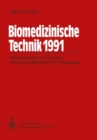 Biomedizinische Technik 1991 : Betrachtungen zur Situation eines multidisziplinaren Fachgebietes - eBook