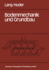 Bodenmechanik und Grundbau : Das Verhalten von Boden und die wichtigsten grundbaulichen Konzepte - eBook