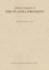 Clinical Aspects of The Plasma Proteins - eBook