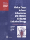 Clinical Target Volumes in Conformal and Intensity Modulated Radiation Therapy : A Clinical Guide to Cancer Treatment - eBook