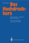 Das Hochdruckherz : Pathophysiologie-Diagnostik-Differentialtherapie - eBook