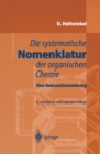 Die systematische Nomenklatur der organischen Chemie : Eine Gebrauchsanweisung - eBook