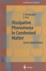 Dissipative Phenomena in Condensed Matter : Some Applications - eBook