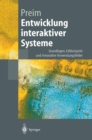 Entwicklung interaktiver Systeme : Grundlagen, Fallbeispiele und innovative Anwendungsfelder - eBook
