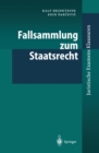 Fallsammlung zum Staatsrecht - eBook