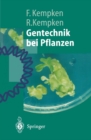 Gentechnik bei Pflanzen : Chancen und Risiken - eBook