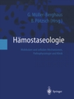 Hamostaseologie : Molekulare und zellulare Mechanismen, Pathophysiologie und Klinik - eBook