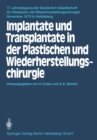 Implantate und Transplantate in der Plastischen und Wiederherstellungschirurgie - eBook