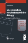 Inbetriebnahme verfahrenstechnischer Anlagen : Vorbereitung und Durchfuhrung - eBook