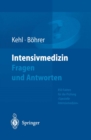 Intensivmedizin Fragen und Antworten : 850 Fakten fur die Prufung »Spezielle Intensivmedizin« - eBook