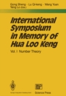 International Symposium in Memory of Hua Loo Keng : Volume I Number Theory - eBook