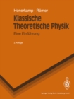 Klassische Theoretische Physik : Eine Einfuhrung - eBook