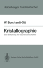 Kristallographie : Eine Einfuhrung fur Naturwissenschaftler - eBook