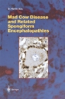 Mad Cow Disease and Related Spongiform Encephalopathies - eBook
