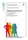 Magengeschwur : Krankheitserscheinungen, Krankheitsverlauf, Behandlungsmoglichkeiten - eBook