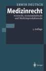 Medizinrecht : Arztrecht, Arzneimittelrecht und Medizinprodukterecht - eBook