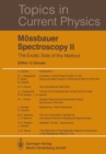 Mossbauer Spectroscopy II : The Exotic Side of the Method - eBook