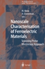 Nanoscale Characterisation of Ferroelectric Materials : Scanning Probe Microscopy Approach - eBook