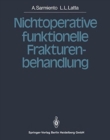 Nichtoperative funktionelle Frakturenbehandlung - Book