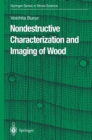 Nondestructive Characterization and Imaging of Wood - eBook