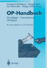 OP-Handbuch : Grundlagen * Instrumentarium * OP-Ablauf - eBook