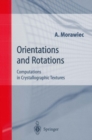 Orientations and Rotations : Computations in Crystallographic Textures - eBook