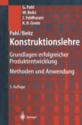 Pahl/Beitz Konstruktionslehre : Grundlagen erfolgreicher Produktentwicklung. Methoden und Anwendung - eBook