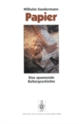 Papier : Eine spannende Kulturgeschichte - eBook