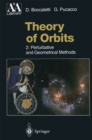 Theory of Orbits : Perturbative and Geometrical Methods - eBook
